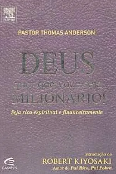 Capa de Deus Quer Que Você Seja Milionário !