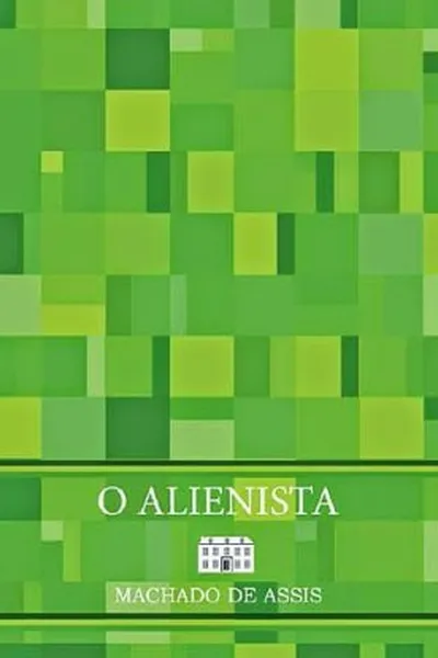 Cover of O ALIENISTA - Machado de Assis