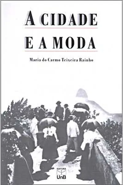 Cover of A Cidade e a Moda