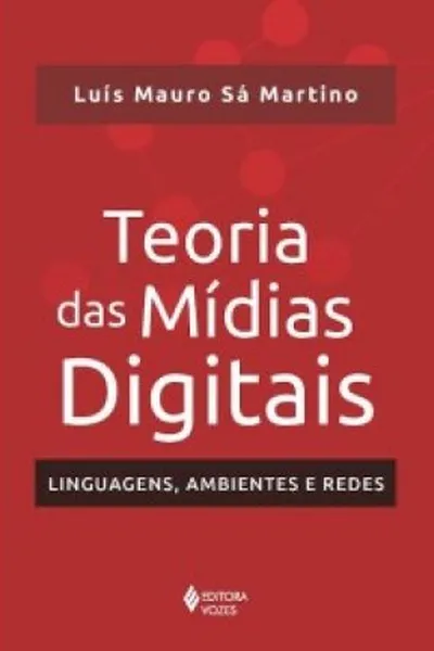 Cover of Teoria das Mídias Digitais