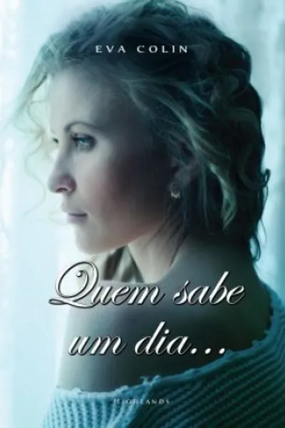 Cover of Quem Sabe um dia...