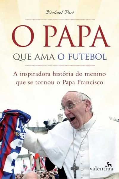 Cover of O Papa Que Ama O Futebol