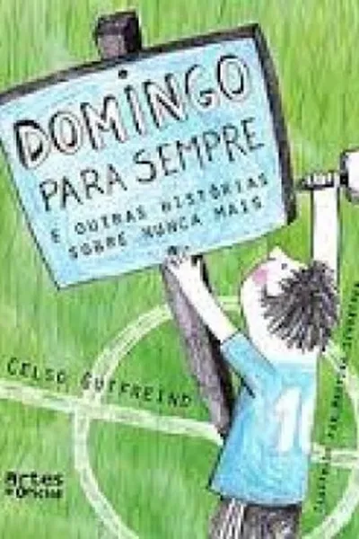 Cover of Domingo para sempre e outras histórias sobre nunca mais