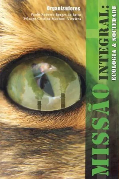 Cover of Missão Integral: Ecologia & Sociedade