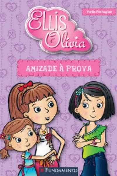 Cover of Ellis e Olívia - Amizade à Prova