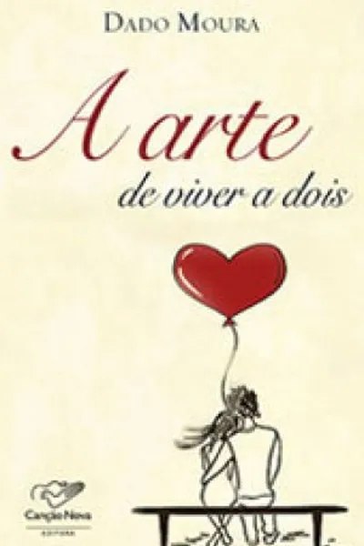 Cover of A Arte de Viver a Dois