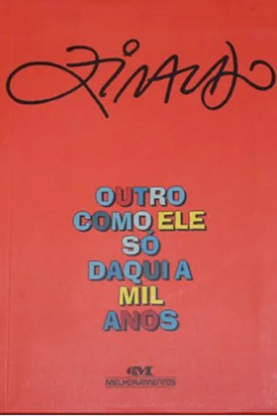 Cover of OUTRO COMO ELE SÓ DAQUI A MIL ANOS