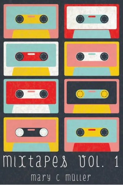 Cover of Mixtapes Vol. 1