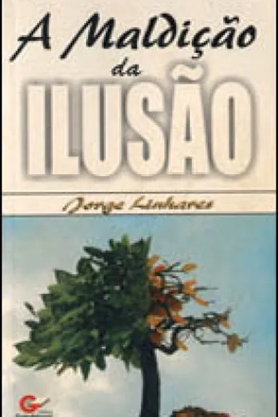 Cover of A Maldição da Ilusão