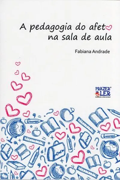 Cover of A Pedagogia do Afeto Na Sala de Aula