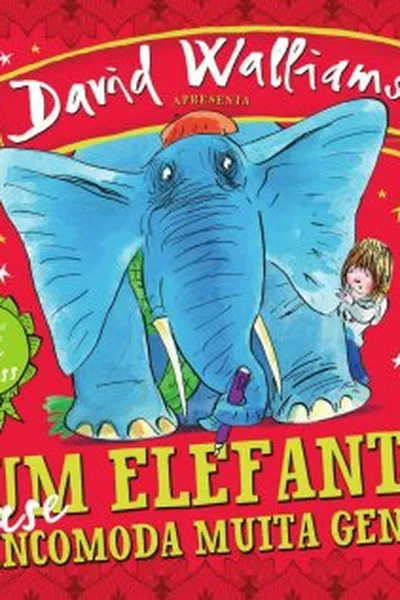 Cover of Um Elefante Quase Incomoda Muita Gente