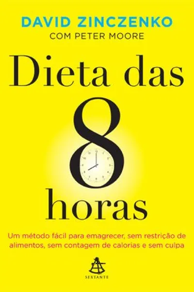Cover of A dieta das 8 horas