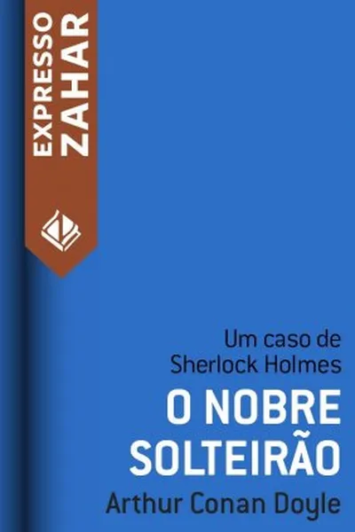 Cover of O Nobre Solteirão