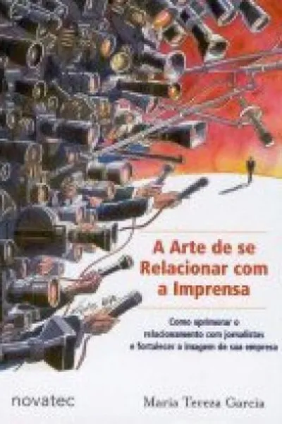 Cover of A arte de se relacionar com a imprensa