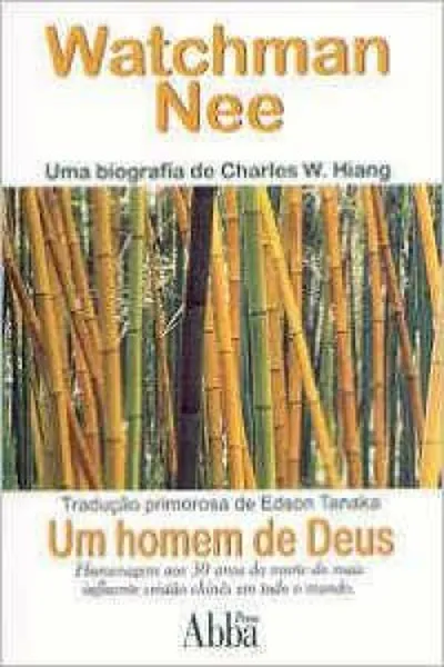 Cover of Watchman Nee: Um Homem de Deus