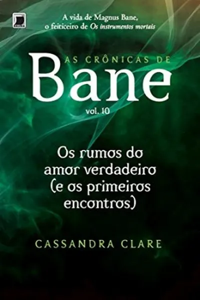 Cover of Os Rumos de Um Amor Verdadeiro (e os Primeiros Encontros)