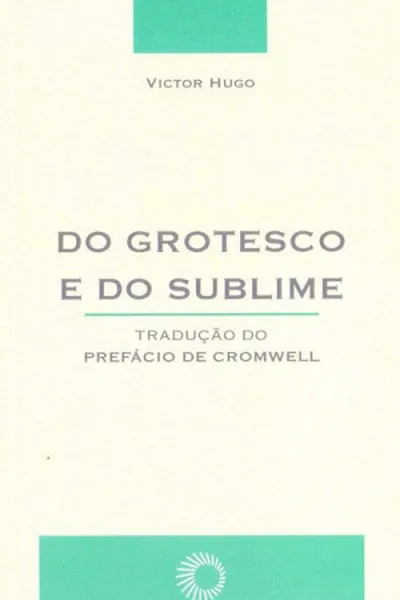 Cover of Do Grotesco e do Sublime