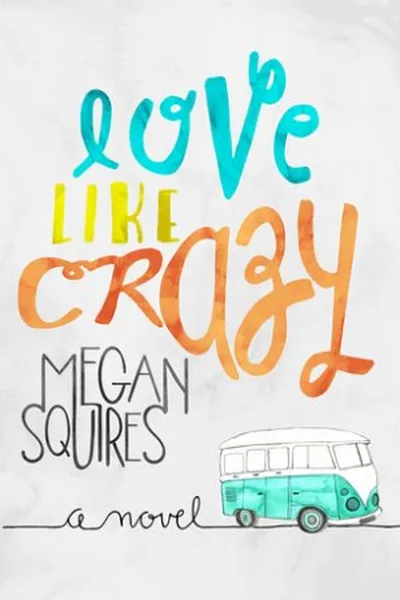 Cover of Love Like Crazy