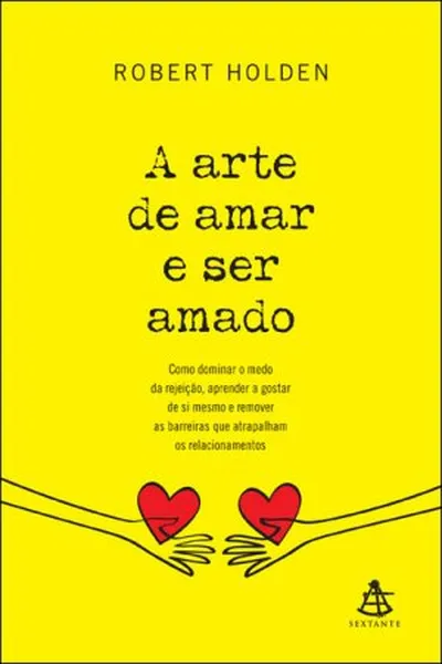 Cover of A arte de amar e ser amado
