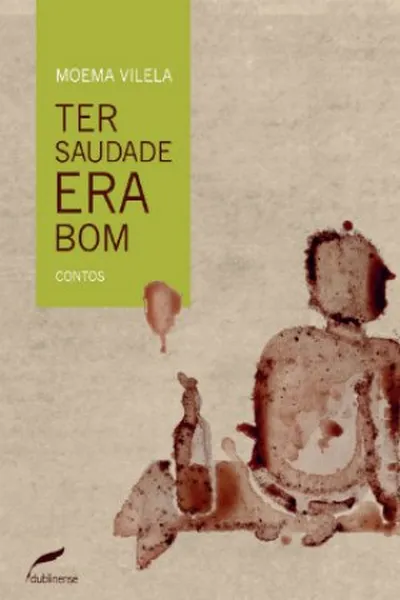 Cover of Ter saudade era bom