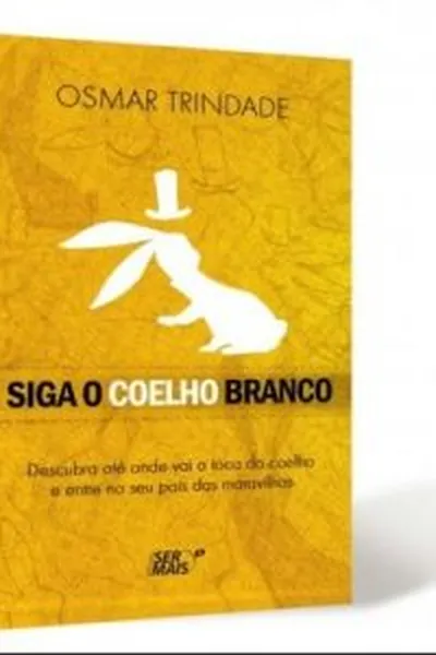 Cover of Siga o Coelho  Branco