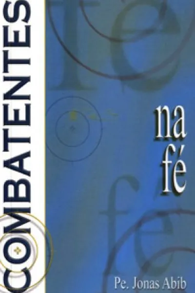 Cover of Combatentes na fé