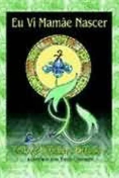 Cover of Eu Vi Mamãe Nascer