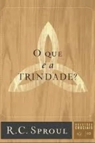 Cover of O que é a Trindade?