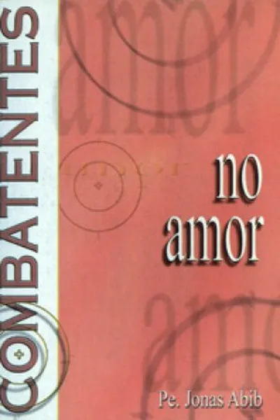 Cover of Combatentes no amor