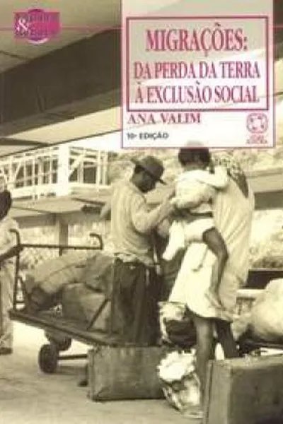 Cover of Migrações: da perda da terra à exclusão social