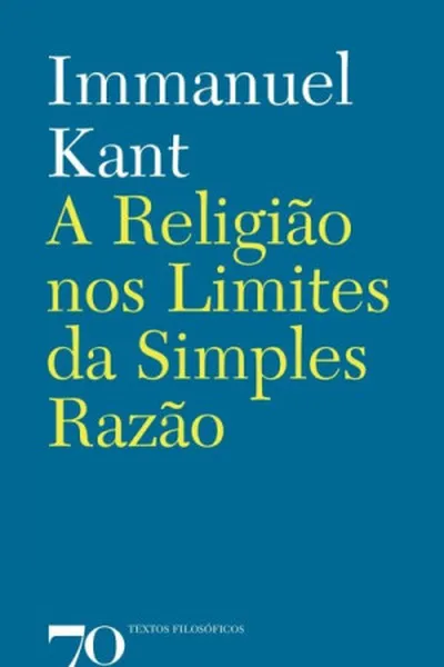Cover of A Religião nos Limites da Simples Razão
