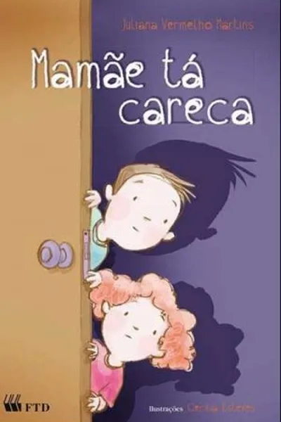 Cover of Mamãe tá careca