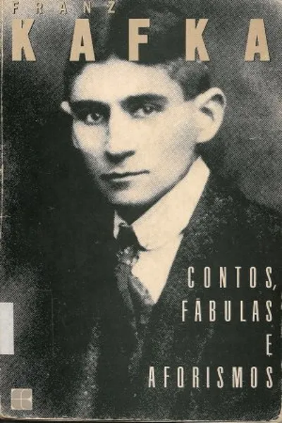 Cover of Franz Kafka  -  Contos, fábulas e aforismos