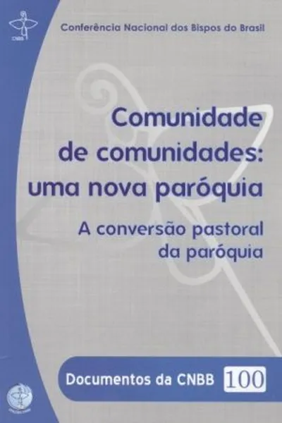 Cover of Comunidade de Comunidades :Uma Nova Paróquia