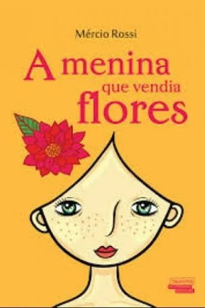 Cover of A Menina Que Vendia Flores