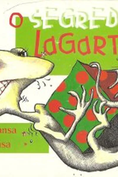 Cover of O Segredo da Lagartixa