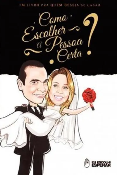 Cover of Como Escolher a Pessoa Certa?