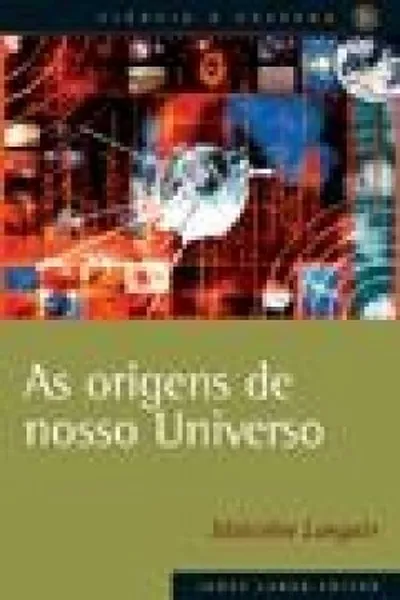 Cover of As origens de nosso Universo