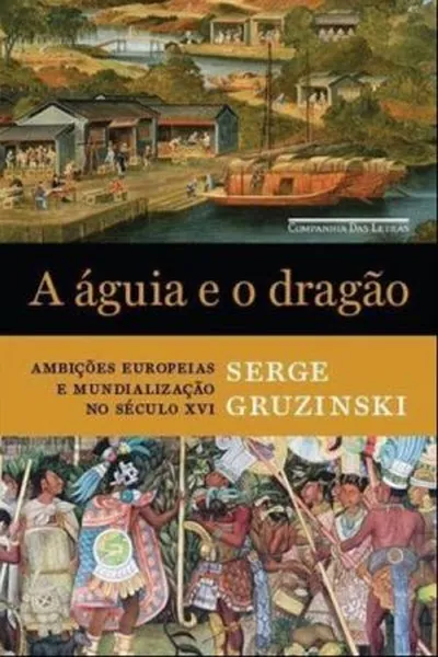 Cover of A Águia e o Dragão