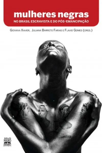 Cover of Mulheres Negras No Brasil Escravista e do Pós-emancipação