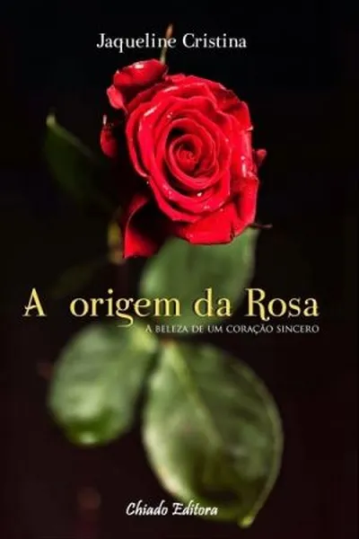 Cover of A origem da Rosa