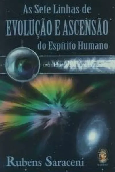 Cover of As Sete Linhas de Evolução e Ascensão do Espírito Humano