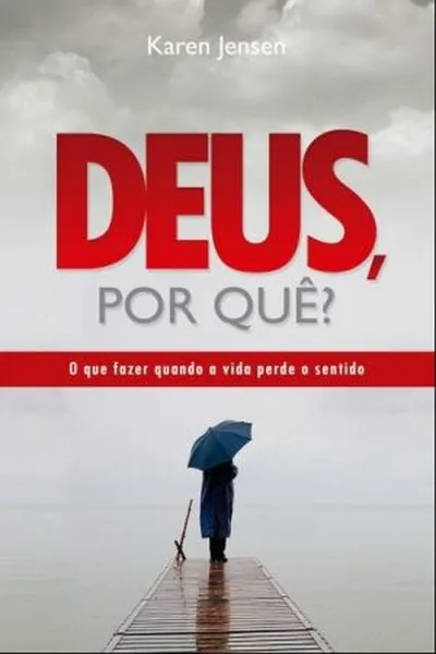 Cover of Deus, por quê?