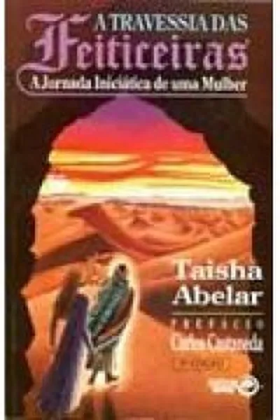 Cover of A Travessia das Feiticeiras