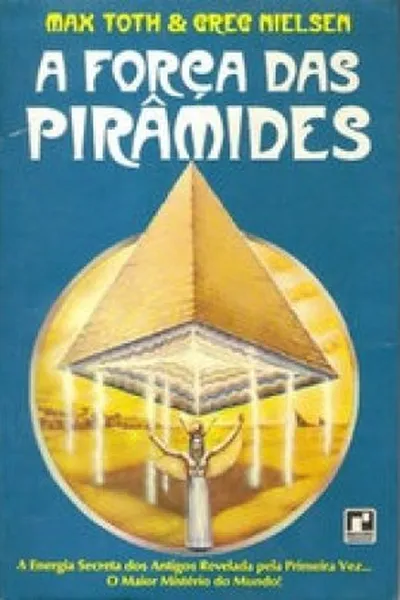 Cover of A Força das Pirâmides