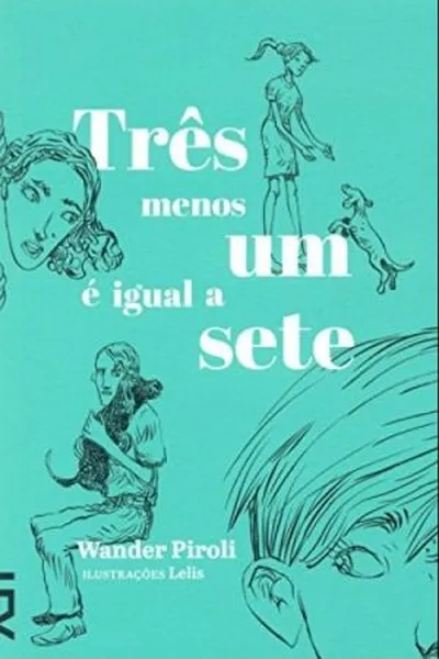 Cover of Três Menos Um Igual a Sete