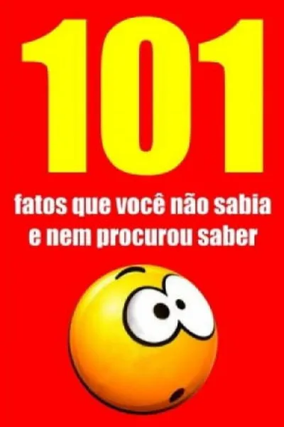 Cover of 101 fatos que você não sabia e nem procurou saber