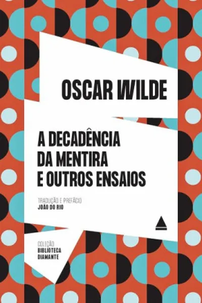 Cover of A decadência da mentira e outros ensaios