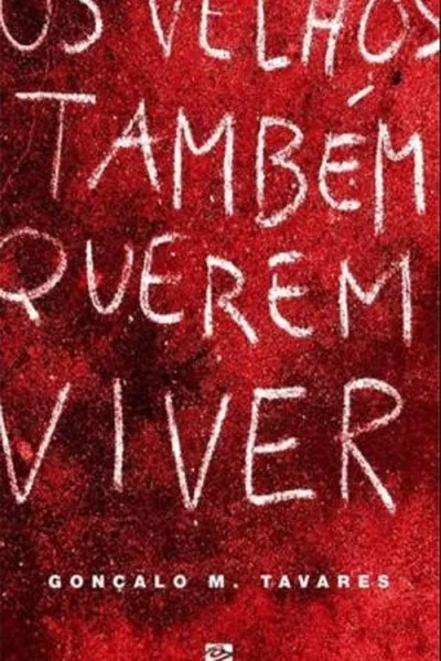 Cover of Os velhos também querem viver