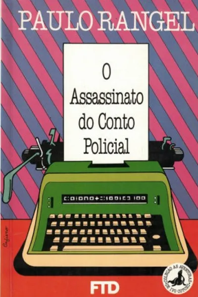 Cover of O assassinato do conto policial